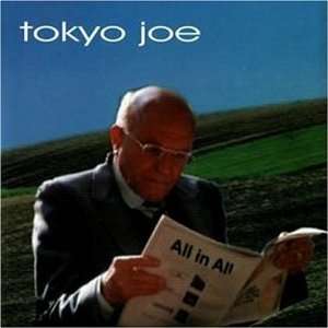  All in All Tokyo Joe Music