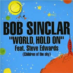  World Hold on Bob Sinclar Music