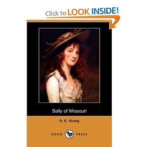  Sally of Missouri (Dodo Press) (9781409946953) R. E 