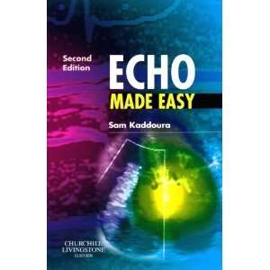  PhD FRCP FESC FACC Echo Made Easy Second (2nd) Edition  N/A  Books