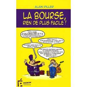  La Bourse, rien de plus facile  (French Edition 