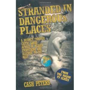  Stranded in Dangerous Places (9781844549719) Cash Peters 