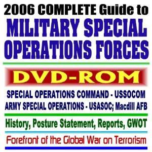  2006 Complete Guide to Military Special Operations Forces 