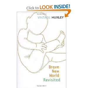  BRAVE NEW WORLD REVISITED (9780099458234) ALDOUS HUXLEY 