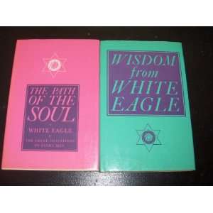   Set Wisdom from White Eagle/The Path of the Soul White Eagle Books