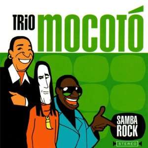  Samba Rock Trio Mocoto Music
