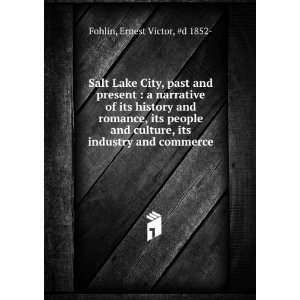 Salt Lake City, past and present  a narrative of its history and 