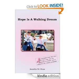 Hope Is A Walking Dream Jennifer M. Horn  Kindle Store