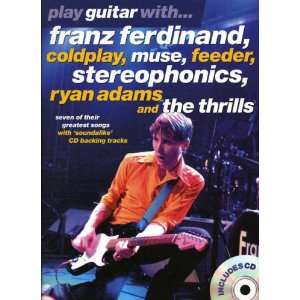   Franz Ferdinand, Coldplay, Muse etc (Book & CD) (9781844495504) Books