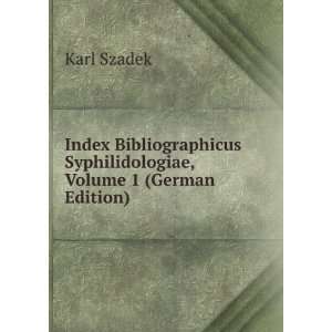  Index Bibliographicus Syphilidologiae, Volume 1 (German 