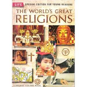 The Worlds Great Religions Special Edition For Young Readers A Deluxe 