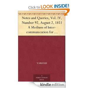 Notes and Queries, Vol. IV, Number 92, August 2, 1851 A Medium of 
