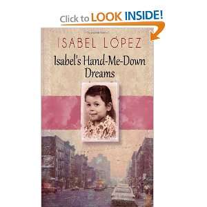  Isabels Hand Me Down Dreams A Memoir (9781466311343 