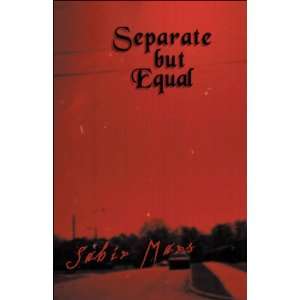  Separate but Equal (9781424179534) Sabir Mars Books