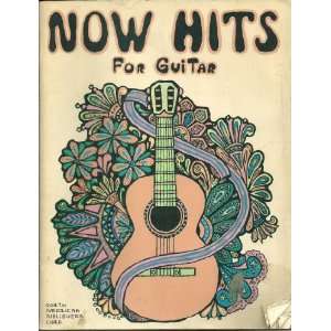  Now Hits for Guitar North American Publishers Corp Books