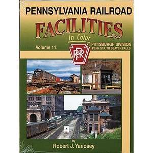 Railroad Facilities In Color Vol. 11 Pittsburgh Division   Penn 