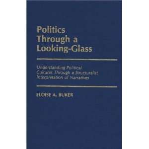  Through a Looking Glass Understanding Political Cultures Through 