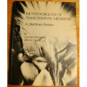  The psychobiology of transcendental meditation A 