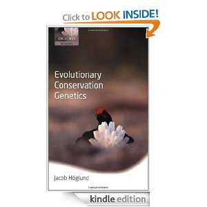 Evolutionary Conservation Genetics (Oxford Biology) [Kindle Edition]