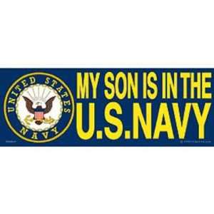  My Son Is In The U.S. Navy Bumper Sticker Automotive