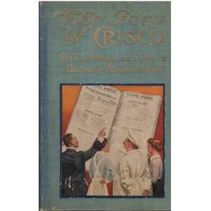  The Story of Crisco 615 Tested Recipes and a Calendar of 