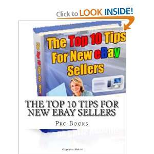   The Top 10 Tips For New  Sellers (9781456416430) Pro Books Books