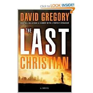   The Last Christian 1st (first) edition Text Only David Gregory Books