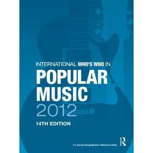  International Whos Who in Popular Music 2012 