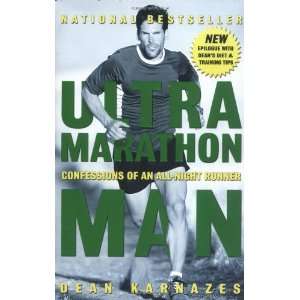  Ultramarathon Man Confessions of an All Night Runner 