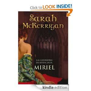 Las guerreras de Rivenloch Miriel (Spanish Edition) Sarah McKerrigan 