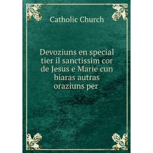  Devoziuns en special tier il sanctissim cor de Jesus e 