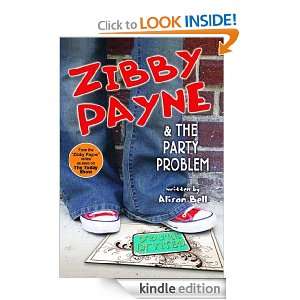 Zibby Payne & the Party Problem Alison Bell  Kindle Store