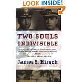 Two Souls Indivisible by James S. Hirsch (May 3, 2005)