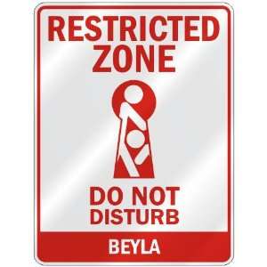   RESTRICTED ZONE DO NOT DISTURB BEYLA  PARKING SIGN