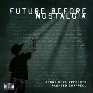  Future Before Nostalgia Rasheed Chappell Music