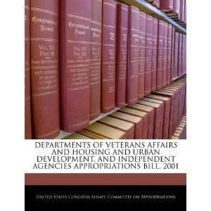 DEPARTMENTS OF VETERANS AFFAIRS AND HOUSING AND URBAN DEVELOPMENT, AND 