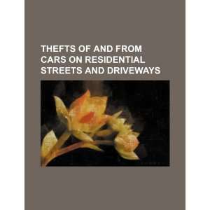  Thefts of and from cars on residential streets and 