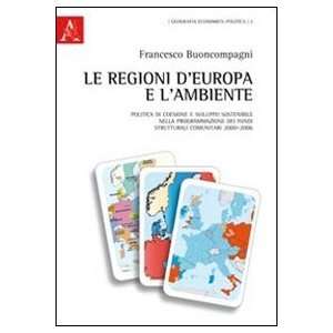  Le regioni dEuropa e lambiente (9788854840430 