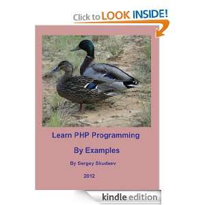 Learn PHP Programming by Examples Sergey Skudaev  Kindle 