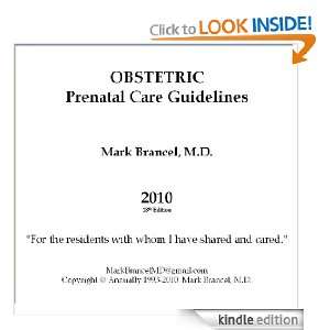 Obstetric Prenatal Care Guidelines Mark Brancel M.D.  