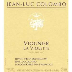  Jean Luc Colombo Viognier La Violette 2010 Grocery 