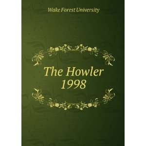  The Howler. 1998 Wake Forest University Books