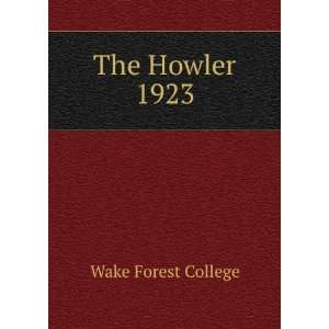  The Howler. 1923 Wake Forest College Books