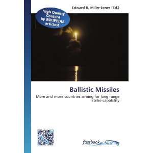 com Ballistic Missiles More and more countries aiming for long range 