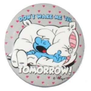    The Smurfs Dont Wake Me Till Tomorrow Button Toys & Games