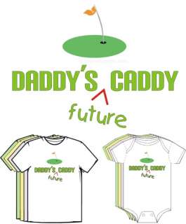 Daddys Future Caddy Golf Baby Kids Clothes T shirt Tee  