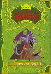 How to Twist a Dragons Tale (How to Train Your Dragon Series Book 5 