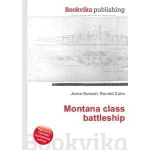  Montana class battleship Ronald Cohn Jesse Russell Books