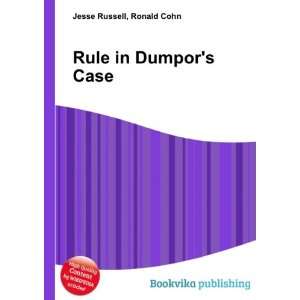  Rule in Dumpors Case Ronald Cohn Jesse Russell Books