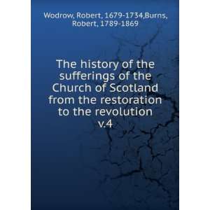   of the Church of Scotland from the restoration to the revolution. v.4